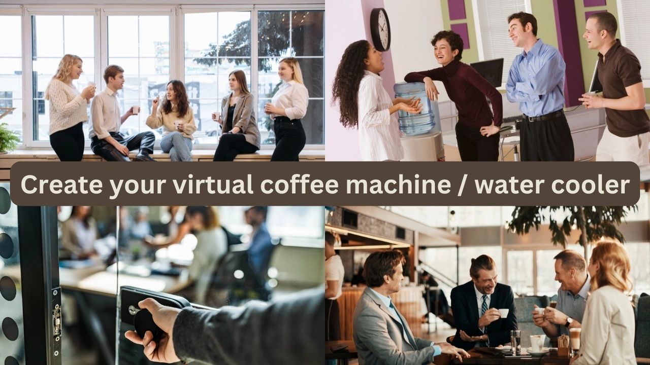 Global and Hybrid Teams – creating a virtual open door. photos of people networking around water coolers and drinking coffee together