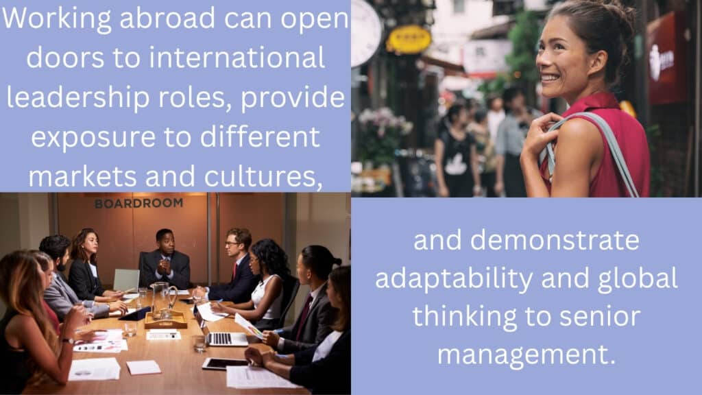 Working abroad can open doors to international leadership roles