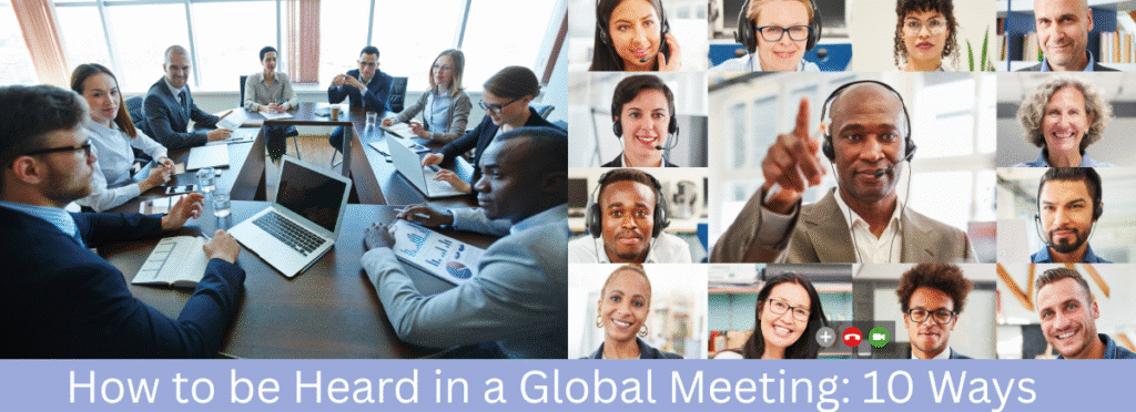 how to be heard in a global meeting 10 way images of people in meeting at table and on Teams remotely